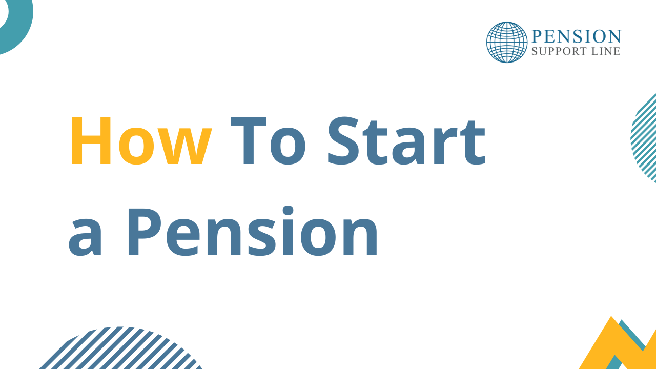 How To Start a Pension